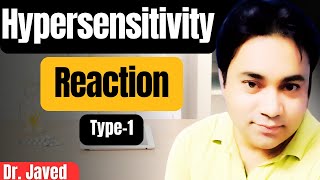 Type1 Hypersensitivity Reaction Explained by Dr Javed The Allergic Reaction Breakdown [upl. by Zere996]