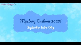 Mystery Cushion Club September 2023 [upl. by Lara]