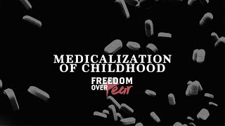 Medicalization of Childhood [upl. by Demmy]