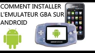 Comment installer lemulateur GBA sur Android HD [upl. by Neyuh]