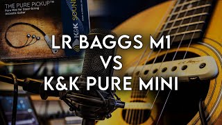 LR Baggs M1 VS KampK Pure Mini [upl. by Terriss]