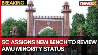 Supreme Court Sends AMU Minority Status Case to New Bench  NewsX [upl. by Siroled184]