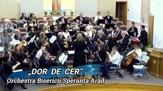 „DOR DE CER”  ORCHESTRA SPERANȚA ARAD [upl. by Haletky]