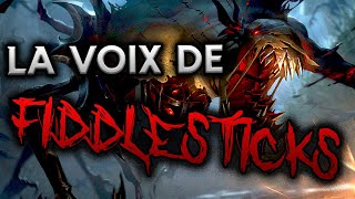 Les terrifiantes voicelines de Fiddlesticks Explications [upl. by Notsreik]