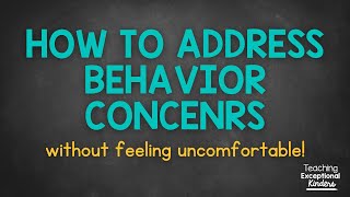 How to Address Kindergarten Behavior Concerns without Feeling Uncomfortable [upl. by Drislane]