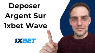 Comment Deposer De Largent Sur 1xbet Avec Wave [upl. by Luigi293]