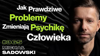 365 Jak Nauczyć Się Cieszyć Drogą a Nie Celem Jak Lepiej Zarządzać Samym Sobą  Michał Sadowski [upl. by Vorfeld]