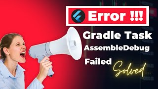 gradle task assembledebug failed with exit code 1  fix flutter error  Web Tech [upl. by Alia]