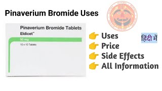 Eldicet 50mg Pinaverium Bromide Uses Price Side Effects इरिटेबल बॉवेल सिंड्रोम का इलाज [upl. by Yssirk]