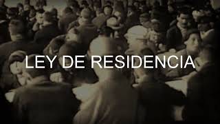 22 de noviembre de 1902  Se aprueba la Ley 4144 conocida como quotLey de Residenciaquot [upl. by Xaviera]