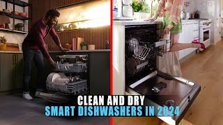 5 Best Smart Dishwashers in 2024  Clean and Dry Dishwashers [upl. by Relyc192]