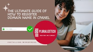 The Ultimate Guide Of How To Register Domain Name In cPanel Installing WordPress [upl. by Ettenawtna]