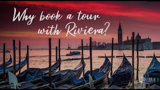 Why Book an Escorted Tour with Riviera Travel [upl. by Ajit]