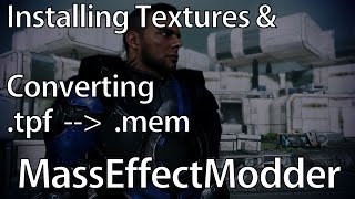 OUTDATED MassEffectModder Standard Mode  Converting TPF to MEM Guide [upl. by Keener3]