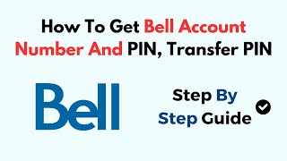 How To Get Bell Account Number And PIN Transfer PIN [upl. by Eked804]