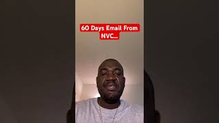 NVC 60 Days Email Is NOT… nvc usa immigration uscis [upl. by Landsman]