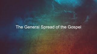 EFCN The General Spread of the Gospel by Dr Terry Read [upl. by Ahserkal825]