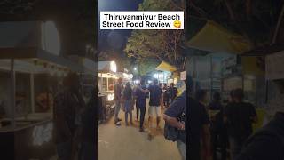 Thiruvanmiyur Beach Must Try Street Food Spots 🔥 foodreview shorts [upl. by Esya]