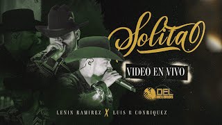 Solita  Video Oficial  Lenin Ramírez y Luis R Conriquez  DEL Records 2022 [upl. by Raymonds62]