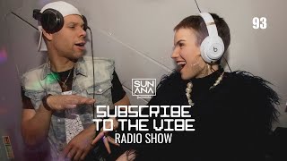 SUNANA presents Subscribe To The Vibe 93 [upl. by Barnes]