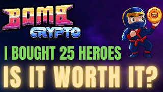 INVESTING ₹45000 and PLAYING BOMB CRYPTO WITH 25 HEROES  IS IT WORTH IT [upl. by Yentroc155]