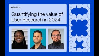 Quantifying the value of User Research in 2024 [upl. by Akemej]