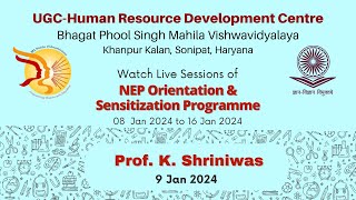 Prof K Shriniwas  NEP Orientation amp Sensitization Programme  9 Jan 2024 [upl. by Opiuuk]