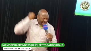 NO MORE BARRENNESS  RESTORATION HOUR [upl. by Itsuj]