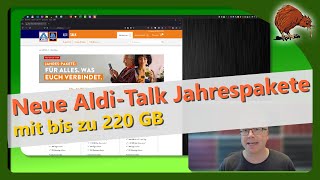 Aldi Talk Jahrespakete jetzt verfügbar Bis zu 220 GB [upl. by Eanaj]