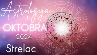 STRELAC  Astrologija Oktobra 2024 [upl. by Xever]