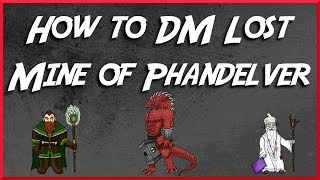 DM Guide to 5E Starter Set  How to Run Lost Mine of Phandelver [upl. by Greyson]