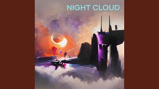 Night Cloud [upl. by Cyler]