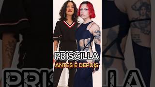 🔴 A INCRÍVEL TRANSFORMAÇÃO ANTES E DEPOIS  DE PRISCILLA ALCÂNTARA priscilla priscillaltashoras [upl. by Friedland]