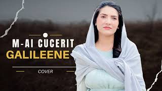 ISAURA GHEORGHIU  MAI CUCERIT GALILEENE  COVER [upl. by Londoner433]