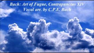 Bach Art of Fugue Contrapunctus XIV vocal [upl. by Rebecka495]