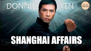 Chu Yan Collection  Shanghai Affairs 1998  Donnie Yen  Athena Chu  Yu Rongguang  Martial Arts [upl. by Nathanoj134]