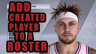 How to add created player to a roster and edit created player using NBA 2K21 tools  NBA 2K21 [upl. by Aridaj]