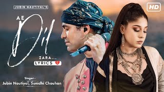 Har Waqt Tumhare Sath Raha LYRICS Jubin Nautiyal Sunidhi Chauhan  AMKDT  Sad Song  Ae Dil Zara [upl. by Adnilemre508]