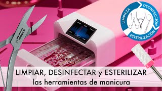 Cómo LIMPIAR DESINFECTAR y ESTERILIZAR las herramientas de manicura  Mi paso a paso [upl. by Ellatsyrc985]