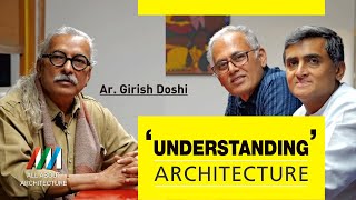 Understanding Architecture with Ar Girish Doshi allaboutarchitecture architect pune [upl. by Amii]