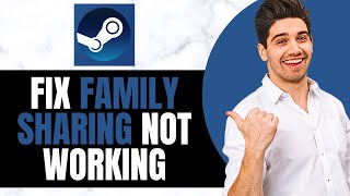 How to Fix Steam Family Sharing Not Working NEW WAY [upl. by Elexa306]