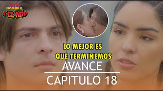 Tu Nombre Y El Mío  Avance del capitulo 18 Helen le dirá a Deyvis que es mejor que terminen 😱💔 [upl. by Cita]