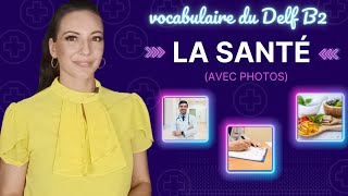 DELF B2 16 mots nécessaires sur le thème de la santé  delfb2 delf [upl. by Hnaht]