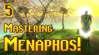 Mastering Menaphos  Episode 5 [upl. by Latihs]