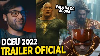 TRAILER DCEU 2022 ADÃO NEGRO FLASH e AQUAMAN  REAÇÃO [upl. by Eveline789]