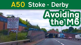 A50 Stoke  Derby  The M6 alternative via the Meir Tunnel [upl. by Aile]