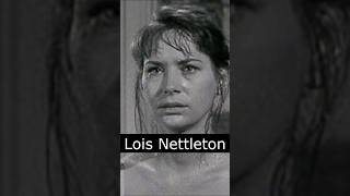 The Life and Death of Lois Nettleton [upl. by Idelia]