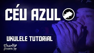 Céu Azul  Charlie Brown Jr  Tutorial Ukulele PtBr [upl. by Nosnev]