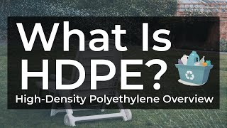 What Is HDPE Plastic  HighDensity Polyethylene [upl. by Schramke]