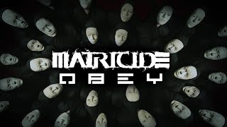 MATRICIDE  OBEY Official Music Video [upl. by Uba138]